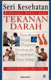 Image of Bimbingan Dokter pada Tekanan Darah = Blood Pressure