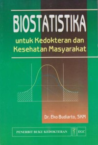 Image of Biostatistik untuk Kedokteran dan Kesehatan