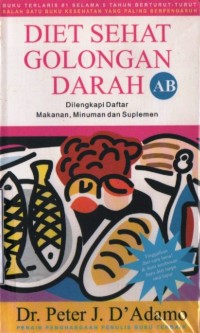 Image of Diet Sehat Golongan Darah AB Dilengkapi Daftar Makanan, Minuman, dan Suplemen