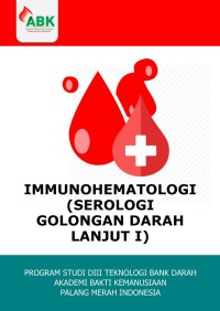 Image of Immunohematologi (Serologi Golongan Darah Lanjut I)