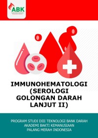 Image of Immunohematologi (Serologi Golongan Darah Lanjut II)