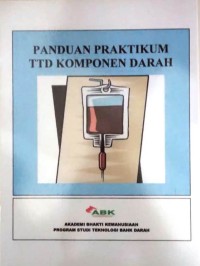 Image of Panduan Praktik TTD Komponen Darah