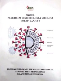 Image of Modul Praktikum Mikrobiologi dan Virologi (IMLTD) Lanjut I
