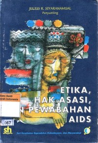 Image of Etika, Hak Asasi, dan Pewabahan AIDS