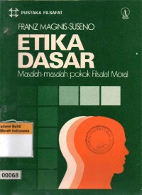 Image of Etika Dasar: Masalah-masalah Pokok Filsafat Moral