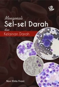 Image of Mengenali Sel-sel Darah dan Kelainan Darah