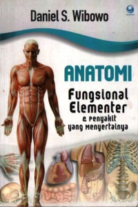 Image of Anatomi Fungsional Elementer dan Penyakit yang Menyertainya