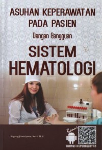 Image of Asuhan Keperawatan pada Pasien dengan Gangguan Sistem Hematologi