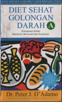 Image of Diet Sehat Golongan Darah A Dilengkapi Daftar Makanan, Minuman, dan Suplemen