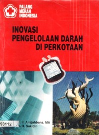 Image of Inovasi Pengelolaan Darah di Perkotaan