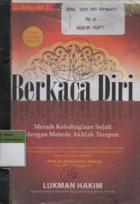 Image of Berkaca Diri: Meraih Kebahagiaan Sejati dengan Metode Akhlak Terapan