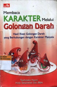 Image of Membaca Karakter Melalui Golongan Darah: Hasil Riset Golongan Darah yang Berhubungan dengan Karakter Manusia